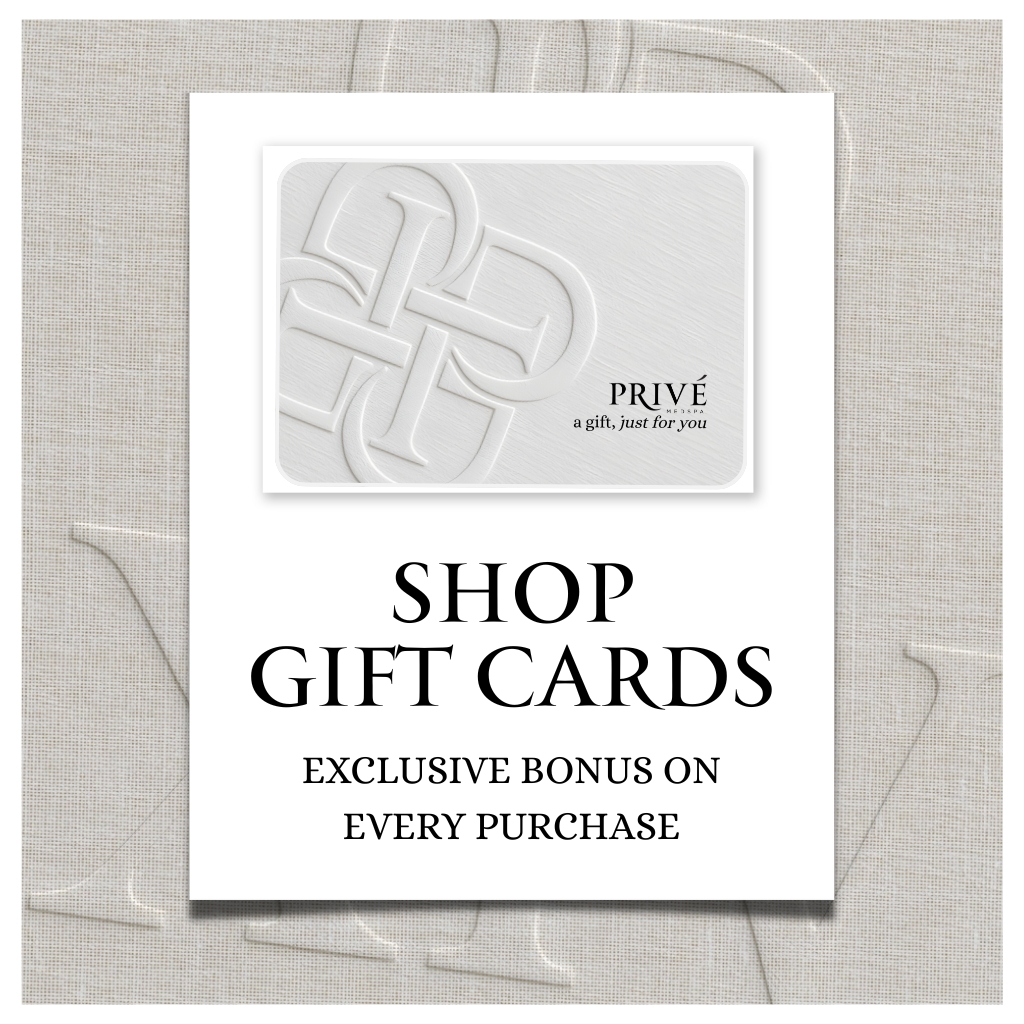 Shop Gift Cards at Privé Medical Spa - Biggest Sale of the Year!